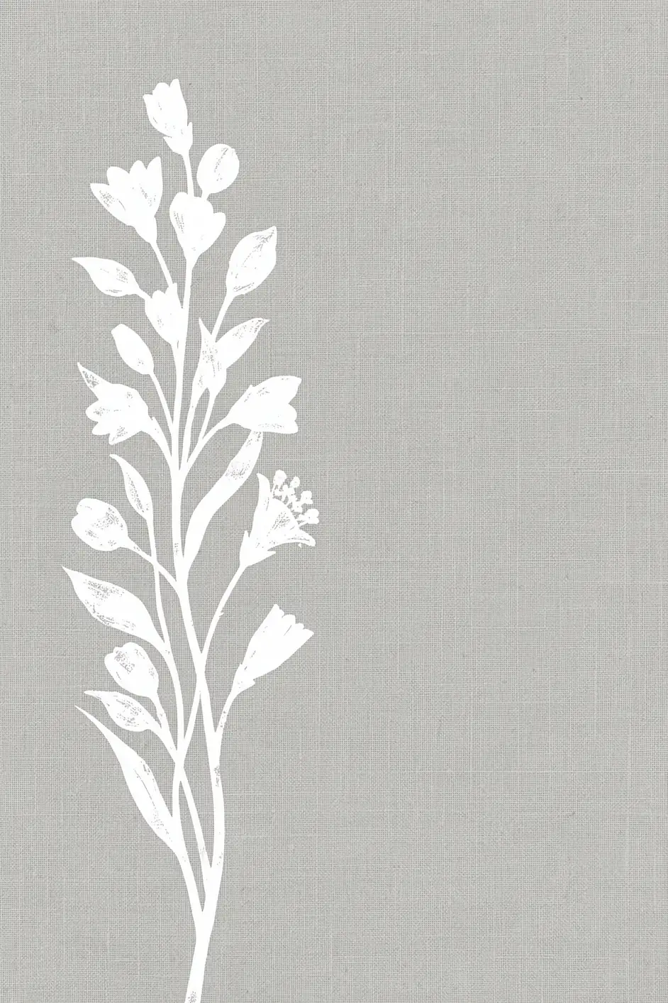 White Floral Silhouette. White silhouettes of flowering stems and leaves rise from the bottom of a grey, finely textured field.